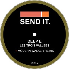 Deep E - Les trois Vallees (Modern Walker Pfefferminz Pazifik Remix) out on ISENDIT.029