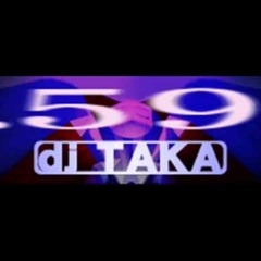 Dj TAKA - .59 (Heaven) [extended]