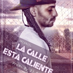 03. Arcangel - La Calle Esta Caliente Prod. By Dj Sev (Old School 2.0)