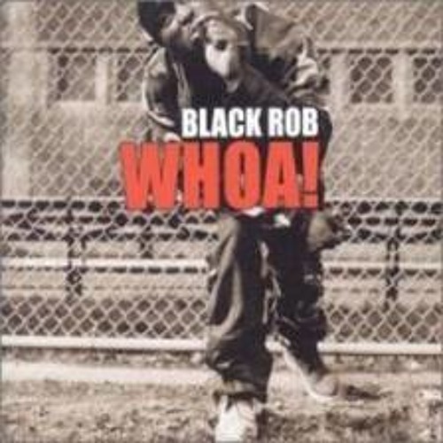 Black Rob-Like Woah (@DJBMONEY973)
