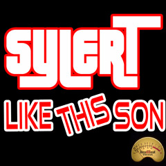 Sylert - Like This Son [Preview] (Out On Beatport)
