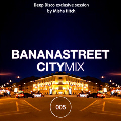Bananastreet City Mix 005 (11/05/2013)
