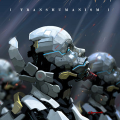 TRANSHUMANISM
