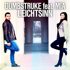 Dumbstruke Feat. Mia - Leichtsinn (Botoxx Remix Edit)