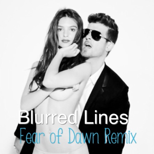 Robbin Thicke ft T.I. & Pharrell Williams - Blurred Lines (Fear of Dawn Remix)