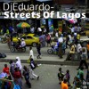 DjEduardo - Streets of Lagos (Original Mix) cut vers