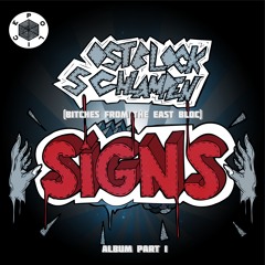 OSTBLOCKSCHLAMPEN - SIGNS EP / ALBUM PT.1 (official Sputnik Spring Break Hymn 2013)