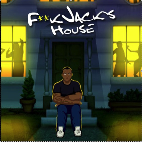 F**k Jack's House Mixtape (**FREE DOWNLOAD**)
