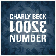 Charly Beck - Loose Number (OUT NOW)