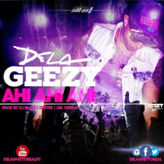 @Delaghettoreal Ahi Ahi Prod By Dj Blass Dexter Mizta Greenz