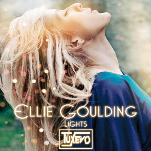 Ellie Goulding - Lights (Tuxevo Remix)