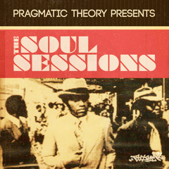 Pragmatic Theory Presents - The Soul Sessions *Preview* (FREE ALBUM D/L LINK IN DESCRIPTION)