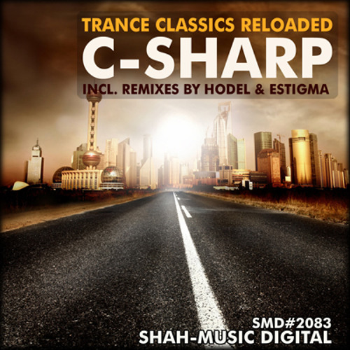 Trance Classics Reloaded - C-Sharp (Hodel 2009 Revisited Mix)