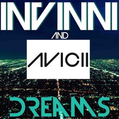 INVINNI & Avicii - Dreams