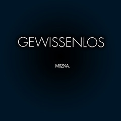 Gewissenlos