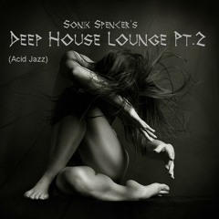 Deep House Lounge Pt.2
