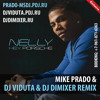 Nelly - Hey Porsche (Mike Prado & DJ Viduta & DJ DimixeR remix)
