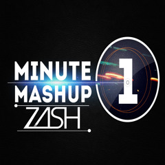 MinuteMashup Vol 1 - DJZASH Mashup
