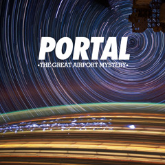 The Great Airport Mystery - PORTAL