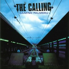 Wherever You Will Go (Tribute To The Calling) *Remastered*