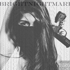 #BrightNightmare Mix - Vol. 3