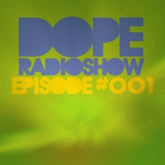 Dani Chacon`s Dope RadioShow #001