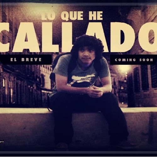 03 - EL BREVE - RELATO (LO QUE HE CALLADO) (PROD. CADE MUSICA)