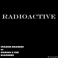Radioactive: Imagine Dragons vs Marina and The Diamonds