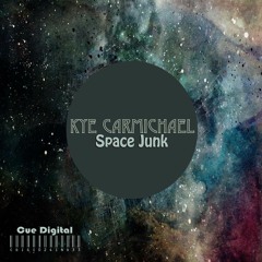 Kʏᴇ Cᴀʀᴍɪᴄʜᴀᴇʟ -Space Junk (Original Mix) [CUE Digital Records]