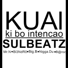 SulBeatz- Kual Ki Bo Intencao (Original Mix)
