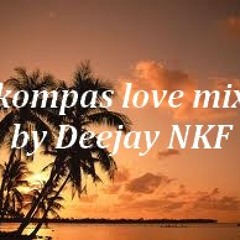 Kompas love mix by Deejay NKF