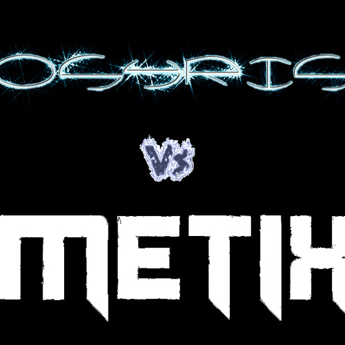 Where's the Dubstep? (Osyris Vs Metix)