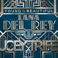 Lana Del Rey - Young & Beautiful (Joey Trife Remix)