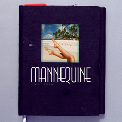 # 06 Mannequine Journal: Mai Treize