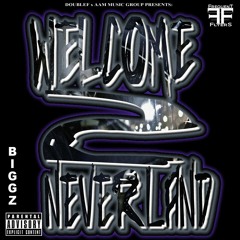 Jae Biggz= Hater Anthem Welcome2Neverland Mixtape