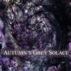 Autumn's Grey Solace - Holocene