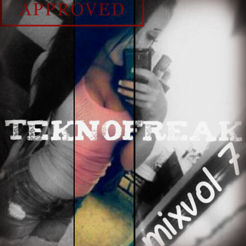 Teknofreak Mix Vol 7