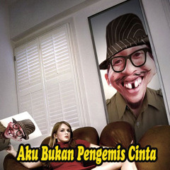 Aku bukan pengemis cinta_Jhonny Iskandar