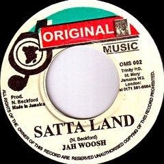 JAH WOOSH - "Satta Land Version"