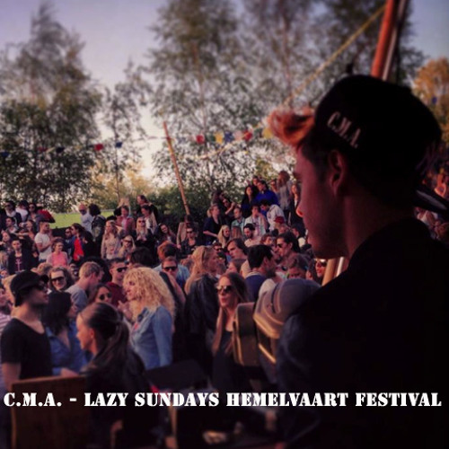 C.M.A. - LAZY SUNDAYS HEMELVAART FESTIVAL