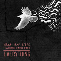 Maya Jane Coles - Everything (Ft. Karin Park)