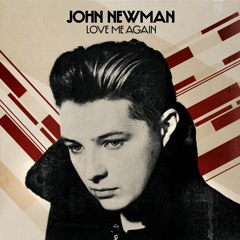 John Newman - Love Me Again (Kove Remix)