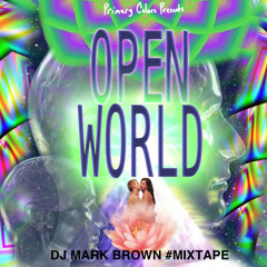 OPEN WORLD #MIXTAPE for Daddy Dearest