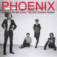 Phoenix "Trying To Be Cool" (Silver Swans Remix)