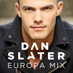 DJ Dan Slater - Europa Mix