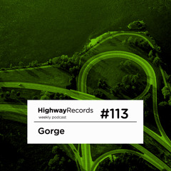 Highway Podcast #113 — Gorge