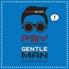 Psy(싸이) - Gentleman (R.Tee Remix)
