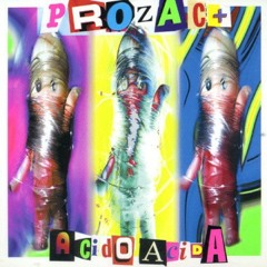 Prozac+ - Acido Acida (Maldestra Mix) - 2009