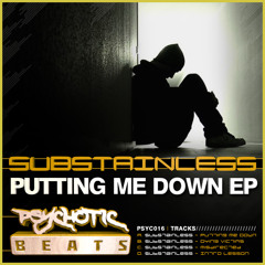 Substainless - Putting Me Down [Out 20.05.13 On Psychotic Beats] Preview