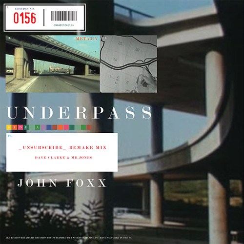 John Foxx - Underpass (_Unsubscribe_Remake Mix) by Dave Clarke & Mr Jones